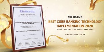 VIETBANK ĐƯỢC THE ASIAN VIETNAM AWARDS VINH DANH GIẢI THƯỞNG CÔNG NGHỆ NGÂN HÀNG LÕI TỐT NHẤT NĂM 2020