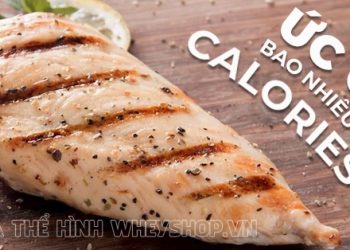 Ức gà bao nhiêu calo? 10 cách ăn ức gà giảm cân hiệu quả nhất