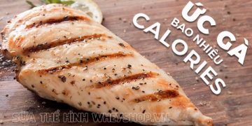Ức gà bao nhiêu calo? 10 cách ăn ức gà giảm cân hiệu quả nhất