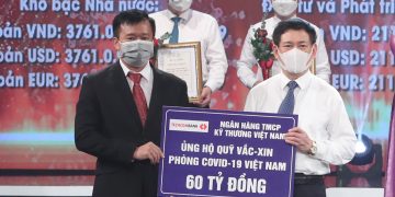 TECHCOMBANK TIẾP TỤC ỦNG HỘ 60 TỶ ĐỒNG CHO QUỸ VACXIN PHÒNG CHỐNG COVID 19