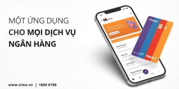 Hành trình 5 năm phát triển của ngân hàng số Timo tại Việt Nam