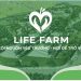LIFE FARM GARDEN – SỐNG XANH HẠNH PHÚC