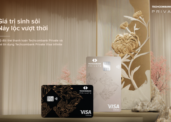 RA MẮT ĐẶC QUYỀN TECHCOMBANK PRIVATE: BỘ ĐÔI THẺ THANH TOÁN & THẺ TÍN DỤNG XỨNG TẦM VỊ THẾ