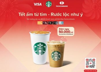 TECHCOMBANK HỢP TÁC CÙNG STARBUCKS VIETNAM ĐEM“TẾT ẤM TỪ TIM – RƯỚC LỘC NHƯ Ý” TỚI KHÁCH HÀNG
