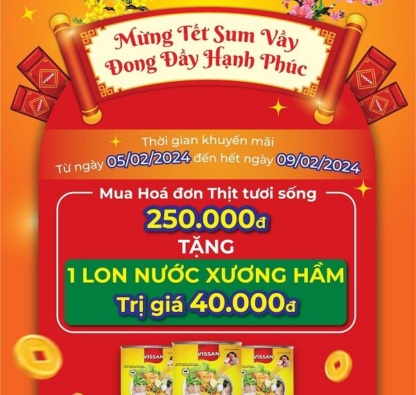 Công Ty VISSAN Thực Hiện Nhiều Chương Trình Khuyến Mãi Trong Dịp Tết Giáp Thìn 2024