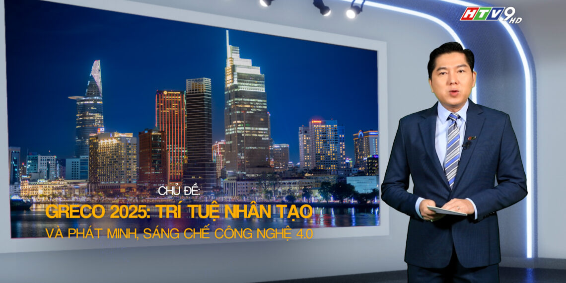 BTV TUẤN DUY – GRECO 2025: TRÍ TUỆ NHÂN TẠO VÀ PHÁT MINH, SÁNG CHẾ CÔNG NGHỆ 4.0
