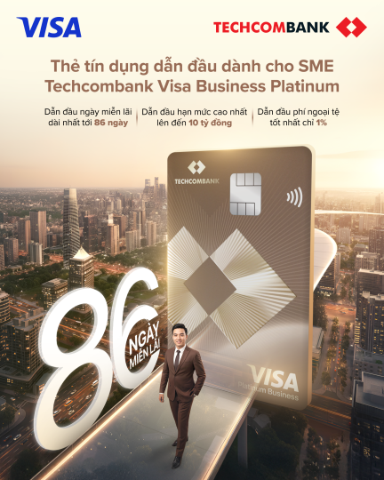 Techcombank ra mắt thẻ tín dụng Techcombank Visa Business Platinum, dẫn đầu đặc quyền tài chính vượt trội cho doanh nghiệp: miễn lãi tối đa tới 86 ngày, hạn mức lên đến 10 tỷ đồng
